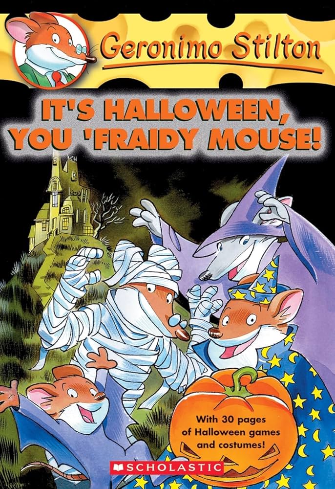 Geronimo Stilton - It's Halloween, You 'Fraidy Mouse!