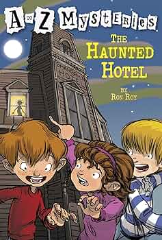 A To Z Mysteries - The Haunted Hotel