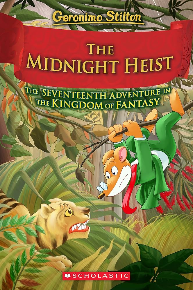 Geronimo Stilton - The Midnight Heist - The Seventeenth Adventure in the Kingdom of Fantasy