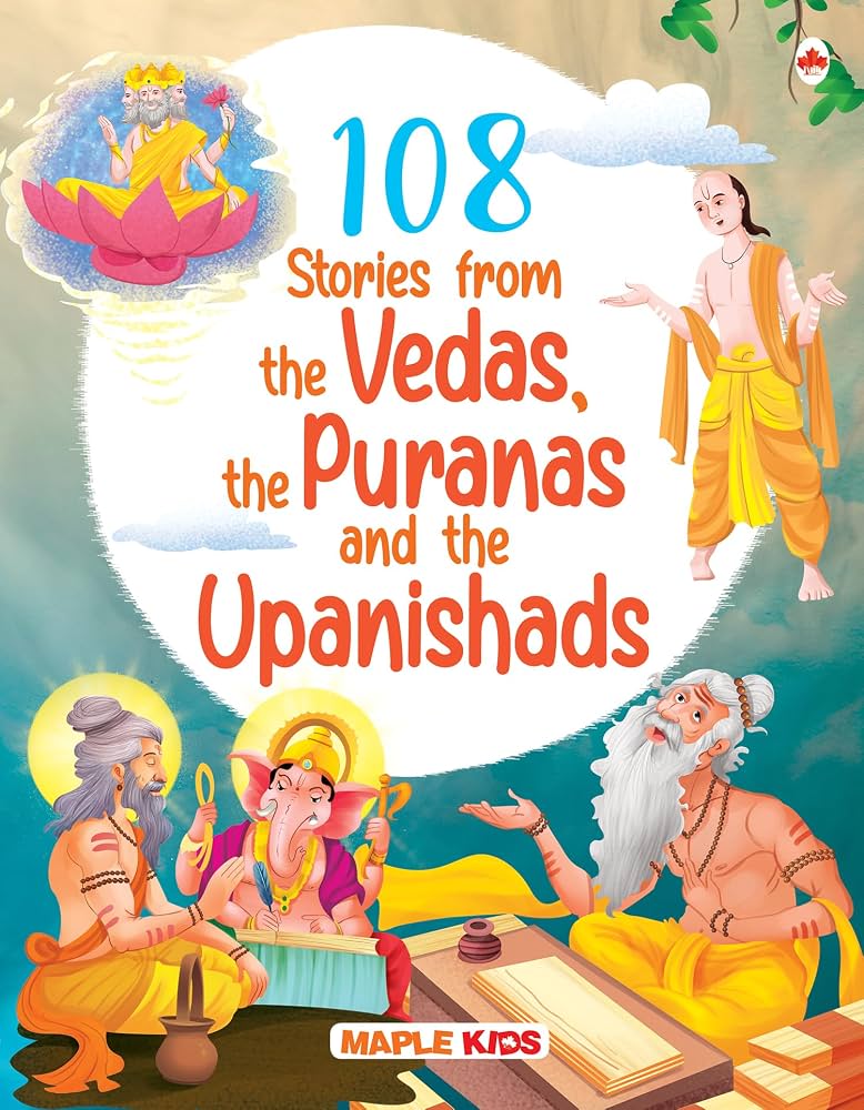 108 Stories from the Vedas, the Puranas and the Upanishads