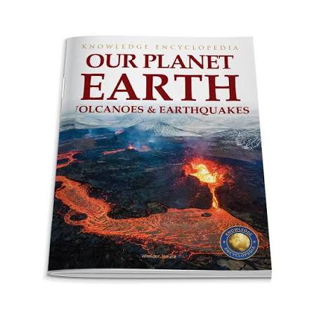 Our Planet Earth - Volcanoes & Earthquakes